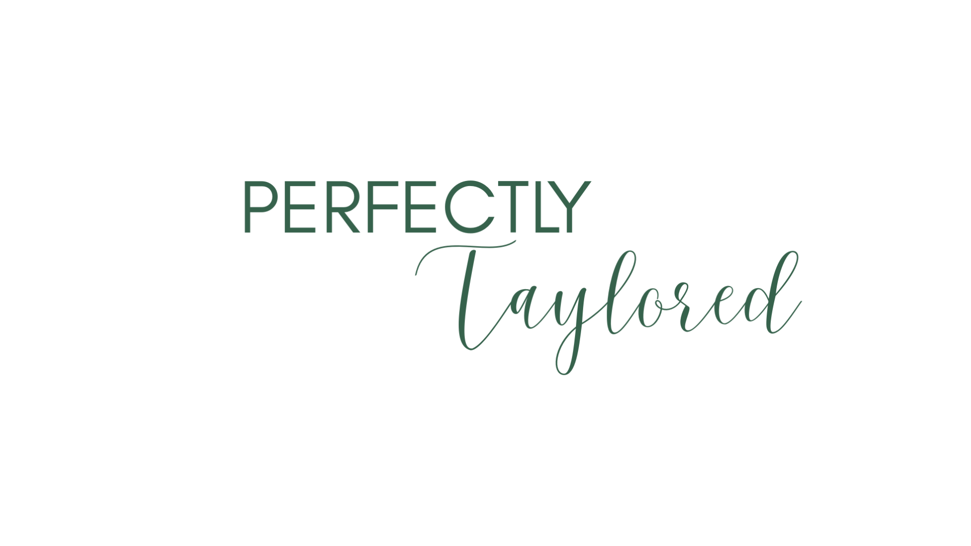 Perfectly Taylored